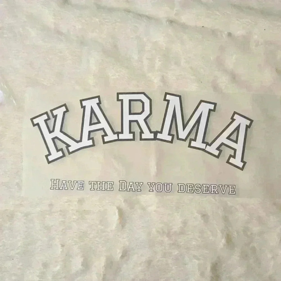 Other - Karma Have The Day You Deserve DTF Transfer Ready to Press